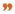 quote mark